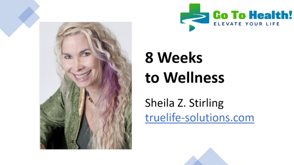 8 Weeks to Wellness - Sheila Z Stirling PhD
