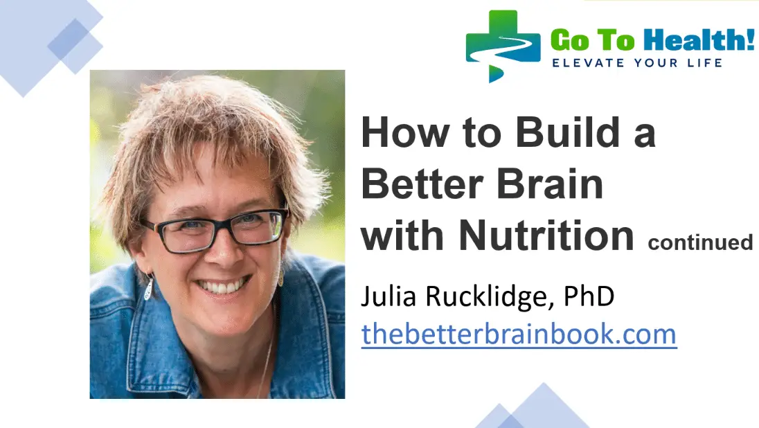 03-2 Build a Better Brain with Nutrition part 2 – Julia Rucklidge PhD ...