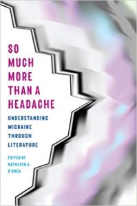 So Much More than a Headache - Migraines - Kathy O'Shea