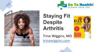 Trina Wiggins Staying Fit Despite Arthritis 051221
