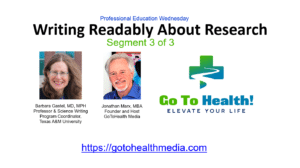 Writing Readably About Research Segment 3 Barbara Gastel MD MPH
