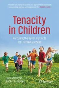 Robert Brooks PhD Sam Goldstein PhD Tenacity in Children