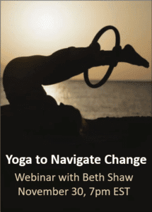 Yoga to Navigate Change - Beth Shaw YogaFit