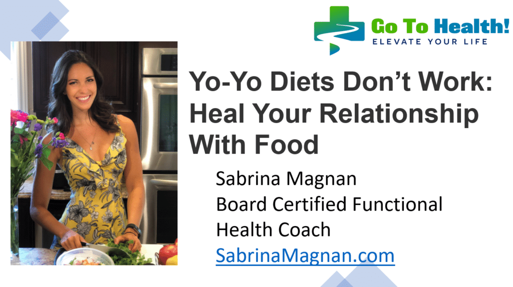 YoYo Diets Don't Work - Heal your Relationship with Food - Sabrina Magnan