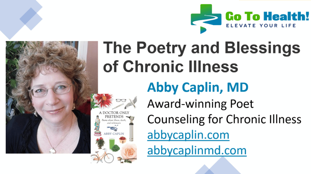 The Poetry and Blessings of Chronic Illness- Abby Caplin, MD