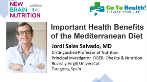 Important Health Benefits of the Mediterranean Diet Jordi Salas MD