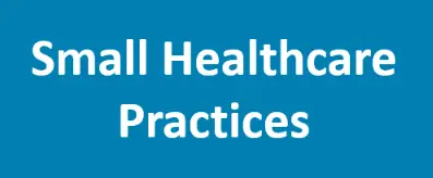 Small Healthcare Practices