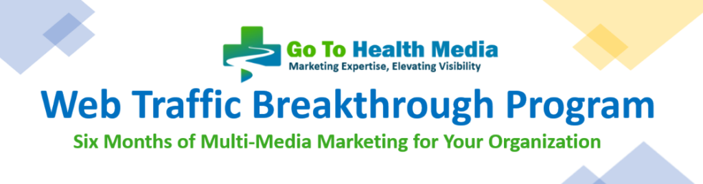 GoToHealth Media Web Traffic Breakthrough Program