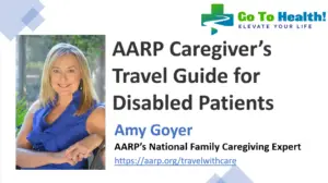 AARP Caregiver Travel Guide for Disabled Patients Amy Goyer