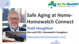 Safe Aging at Home- Homewatch Connect