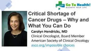 Critical Shortage of Cancer Drugs - ASCO Carolyn Hendricks MD