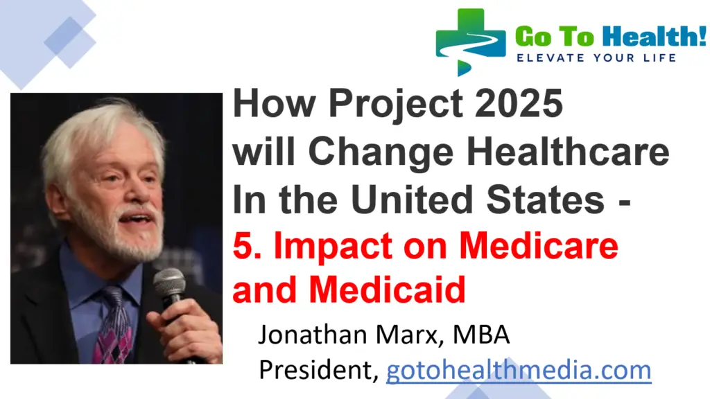 How Project 2025 will Effect Healthcare in the United States - Impact on Medicare and Medicaid