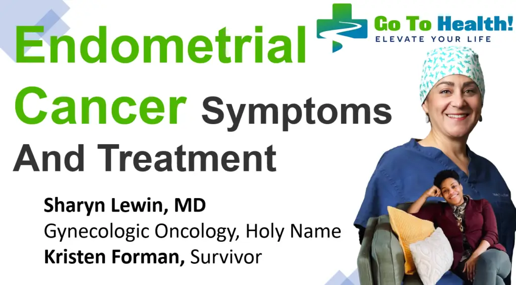 Endometrial Cancer Symptoms and Treatment - Sharyn Lewin MD - Holy Name