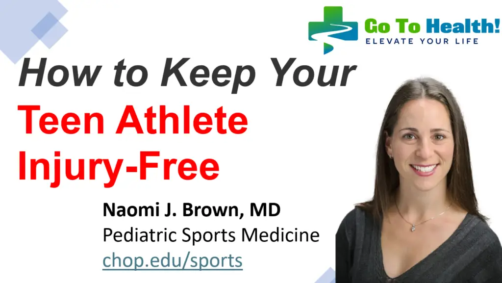 How to Keep Your Teen Athlete Injury-Free - Naomi J Brown MD CHOP