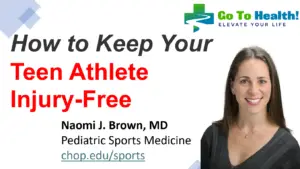 How to Keep Your Teen Athlete Injury-Free - Naomi J Brown MD CHOP