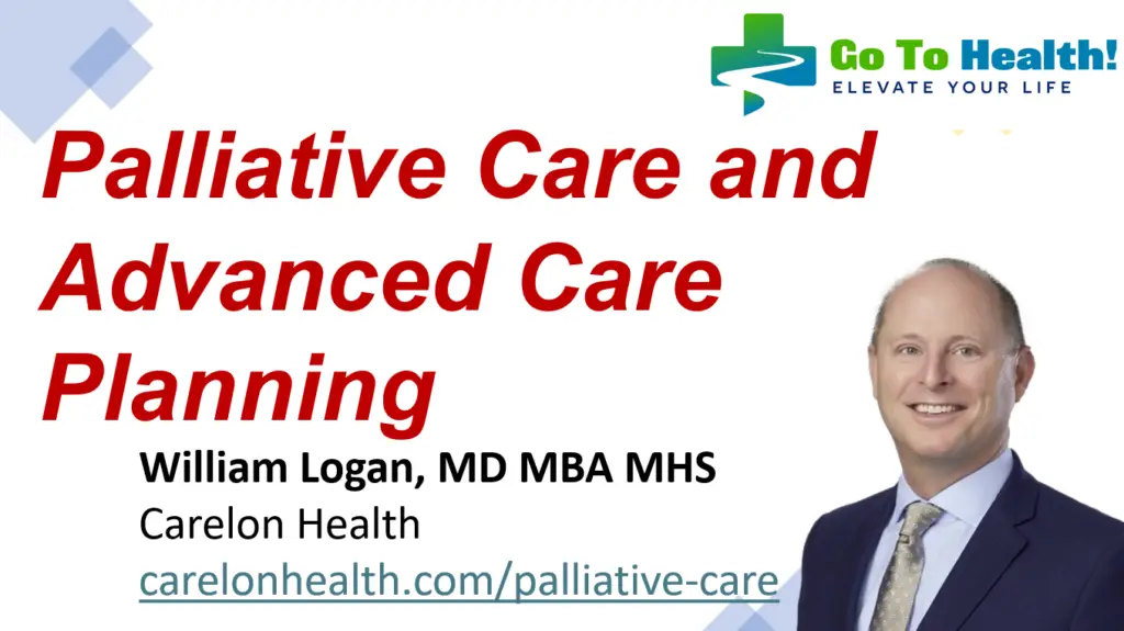 Palliative Care and Advanced Care Planning Bill Logan MD Carelon Health