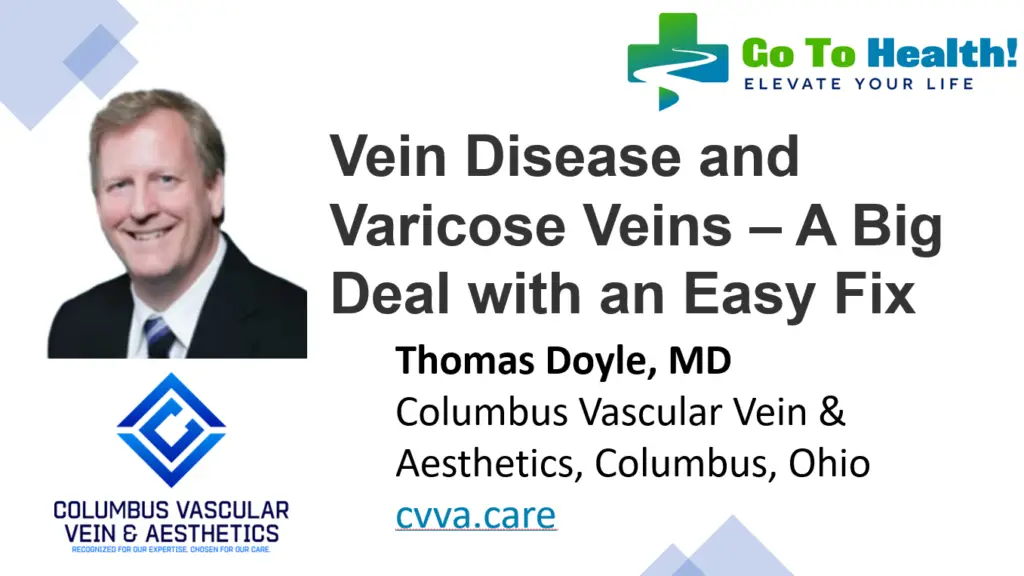 Vein Disease and Varicose Veins - Thomas Doyle MD CVVA.care Beyond Podiatry