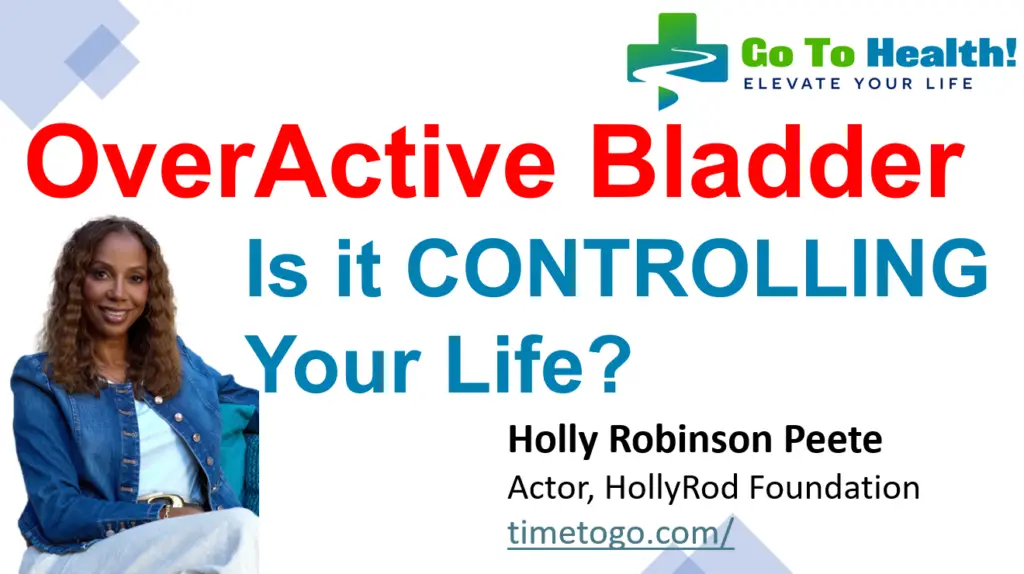 Is Overactive Bladder controlling your life - Holly Robinson Peete