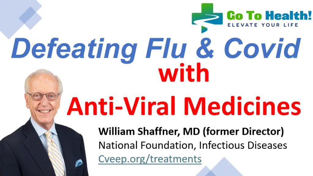 Defeating Covid and Flu with Anti-Viral Medicines - William Shaffner MD NFID