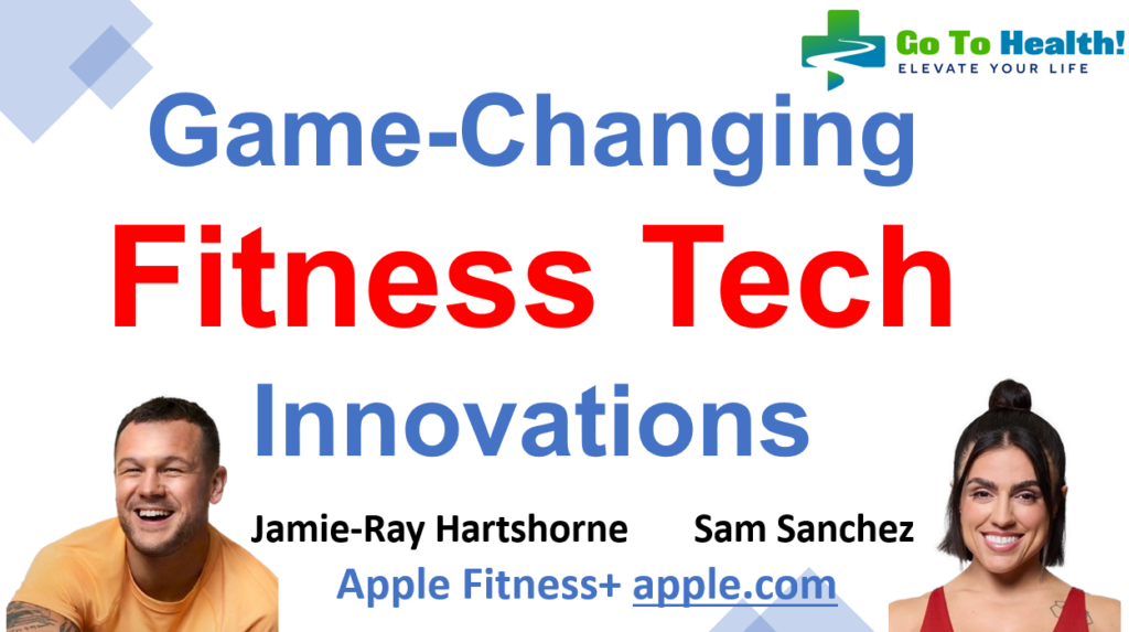 Game Changing Fitness Tech Innovations for 2025 - Apple Fitness Plus