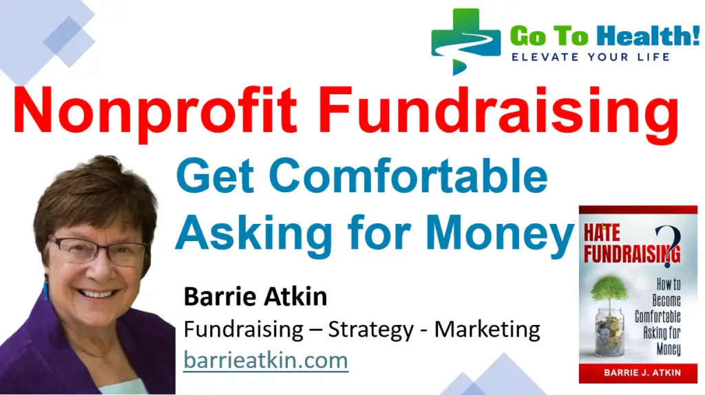 Nonprofit Fundraising - Get Comfortable Asking for Money - Barrie Atkin