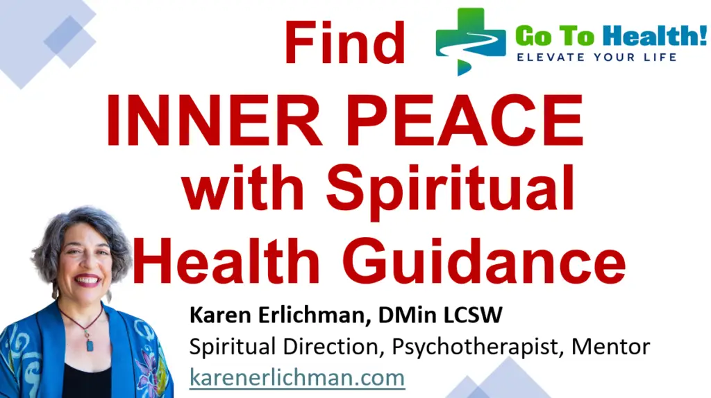 Frequently Asked Questions What is Spiritual Health Guidance? Spiritual Health Guidance is a personalized approach to enhancing your spiritual well-being. It involves exploring your spiritual beliefs, discovering your unique spiritual gifts, and implementing practices that promote inner peace and fulfillment. Who can benefit from Spiritual Health Guidance? Anyone seeking greater inner peace, a deeper sense of purpose, or a stronger connection to their spiritual self can benefit. Whether you’re facing specific challenges or simply looking to enhance your spiritual journey, our guidance can support you. How are the sessions conducted? Sessions are typically conducted one-on-one, either in person or virtually, depending on your preference. Each session is tailored to your needs, focusing on your personal spiritual journey and goals. What can I expect during the first session? The first session is an initial consultation where Karen will get to know you, understand your current spiritual state, and discuss your goals. It’s an opportunity to establish a foundation for your personalized guidance plan. How long does the Spiritual Health Guidance program last? The duration varies based on individual needs and goals. Some clients may find significant benefits in a few sessions, while others may choose to engage in ongoing guidance for continued growth and support. Is Spiritual Health Guidance affiliated with any particular religion? While Karen draws from her Doctorate in Ministry, her guidance is inclusive and respectful of all spiritual beliefs. She focuses on universal principles that foster inner peace and personal growth, regardless of specific religious affiliations. Embarking on a path to inner peace is a courageous and rewarding endeavor. With Karen Erlichman’s compassionate guidance, you have the support and expertise needed to navigate your spiritual journey with confidence and grace. Embrace the opportunity to transform your life and discover the profound peace that awaits you.her