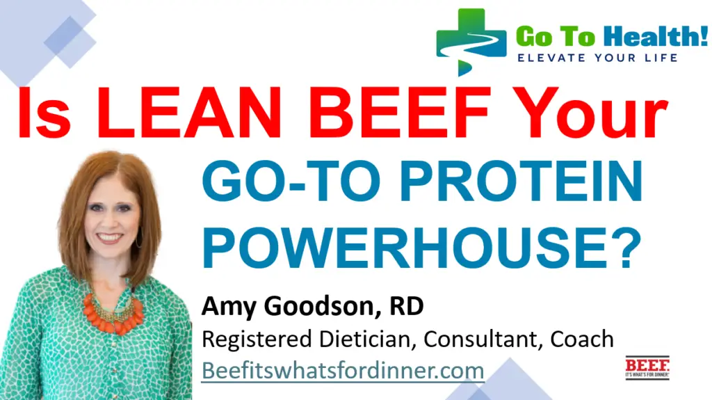 Is Lean Beef Your Go-To Protein Powerhouse? Amy Goodson RD