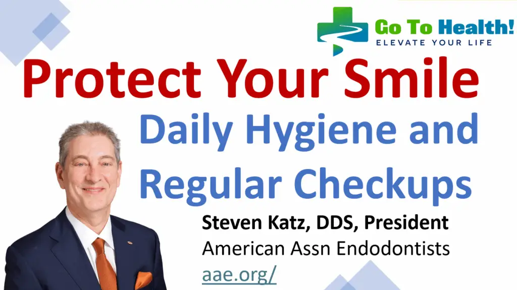 Protect Your Smile with Daily Hygiene and Regular Checkups - American Association of Endodontists