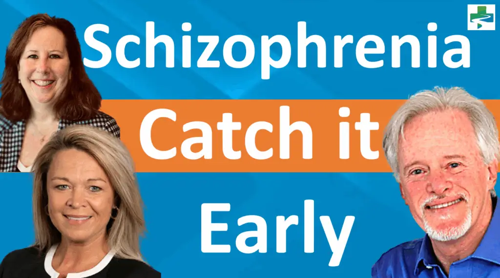 Schizophrenia - Catch it Early