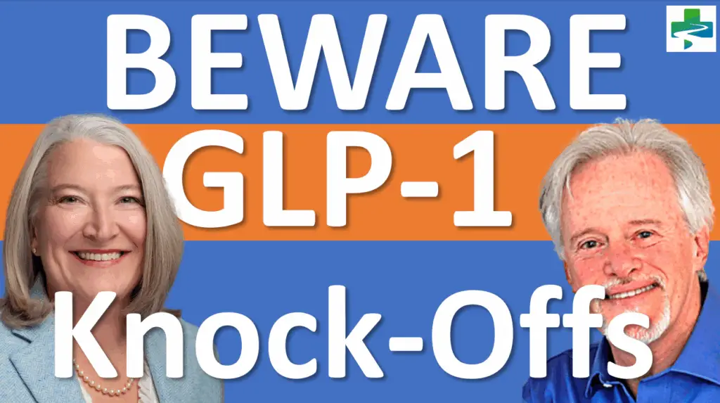 Beware GLP-1 Knockoffs