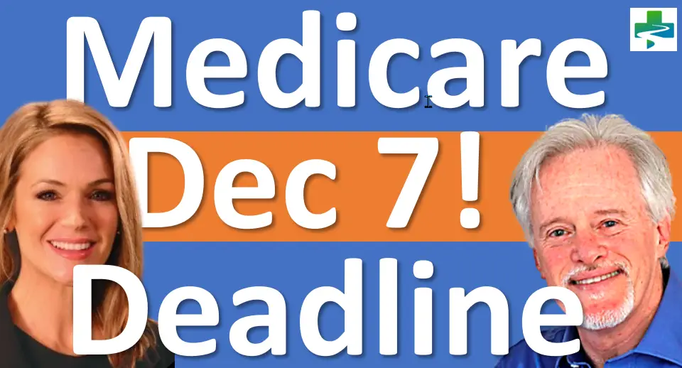 Medicare Dec 7 Deadline