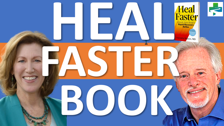 Heal Faster Book Victoria Maizes MD