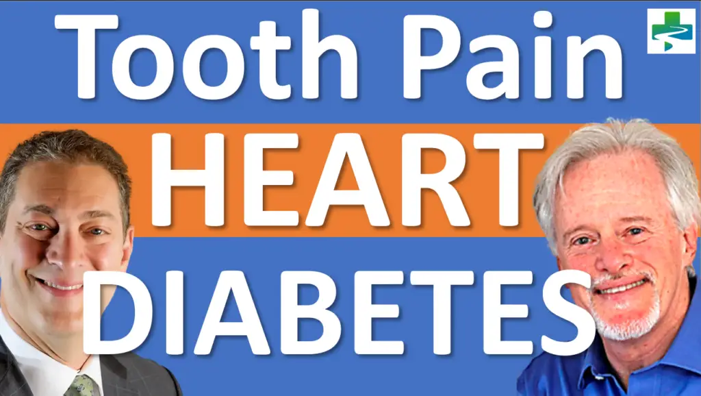 Tooth Pain - Heart Health - Diabetes Connection