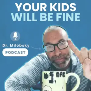 "Your Kids Will Be Fine" podcast
