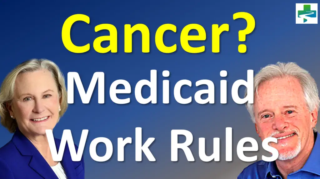 Cancer Medicaid Work Rules