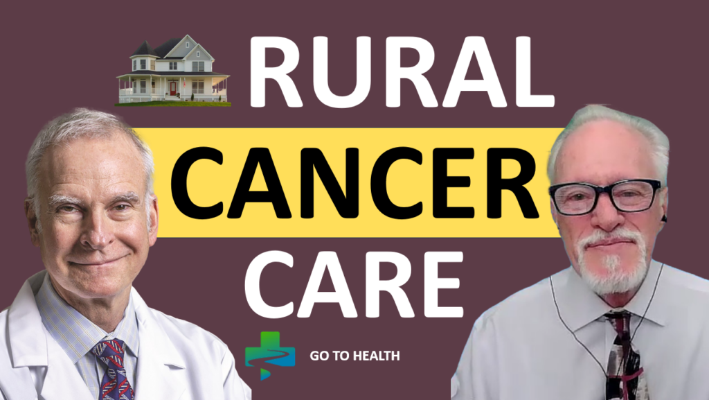 Go To Health Media | What Happens When You Have CANCER in a Rural Area? Rural Cancer Care