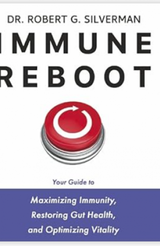 Immune Reboot - book by Dr. Robert Silverman